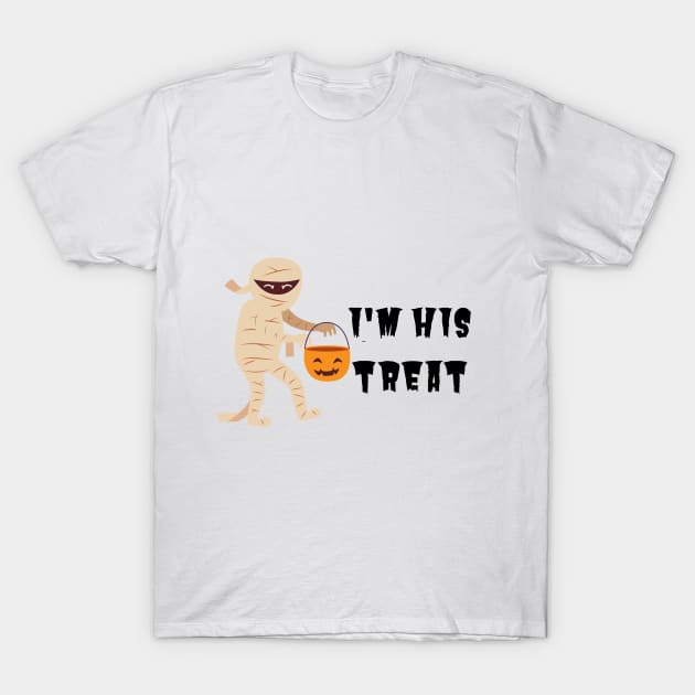 I'm His Treat Halloween Costume T-Shirt by Ashden